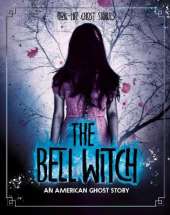 The Bell Witch: An American Ghost Story