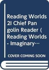Reading Worlds 2I Chief Pangolin Reader