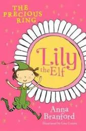 Lily the Elf: The Precious Ring
