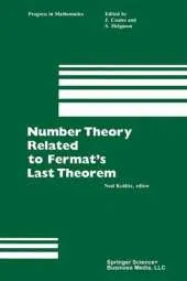 Number Theory Related to Fermat's Last Theorem: Proceedings of the conference sponsored by the Vaughn Foundation