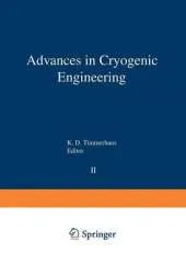 Advances in Cryogenic Engineering: Proceedings of the 1956 Cryogenic Engineering Conference National Bureau of Standards Boulder, Colorado September 5-7 1956