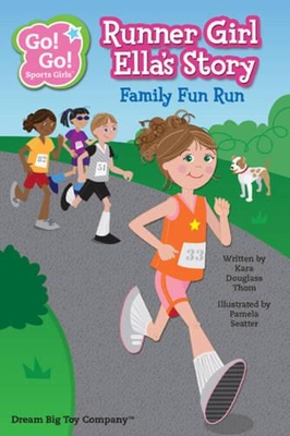 Runner Girl Ella's Story: Family Fun Run