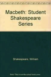 Macbeth: Student Shakespeare Series