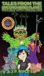 Tales from the Unconquered Planet: Trouble with Gresslons