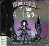 Bad and Glittering