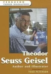 Theodor Seuss Geisel: Author and Illustrator