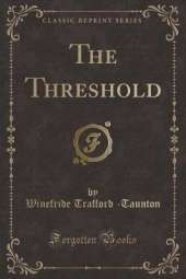 The Threshold (Classic Reprint)
