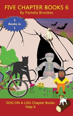 Five Chapter Books 6: Sound-Out Phonics Books Help Developing Readers, including Students with Dyslexia, Learn to Read (Step 6 in a Systematic Series of Decodable Books)