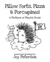 Pillow Forts, Pizza, and Porcupines