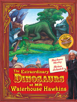 The Extraordinary Dinosaurs of Waterhouse Hawkins