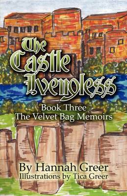 The Castle Ivengless: Book Three: The Velvet Bag Memoirs