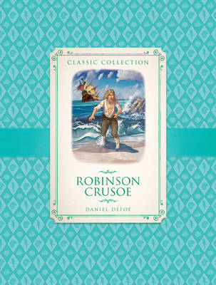 Classic Collection: Robinson Crusoe
