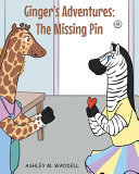 Ginger's Adventures: The Missing Pin