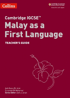 Cambridge IGCSE™ Malay as a First Language Teacher's Guide