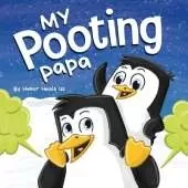 My Pooting Papa: A Funny Rhyming, Read Aloud Story Book for Kids and Adults About Farts, Perfect Father's Day Gift