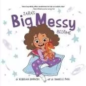 Zara's Big Messy Bedtime