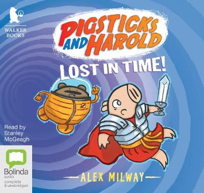 Pigsticks and Harold Lost in Time!