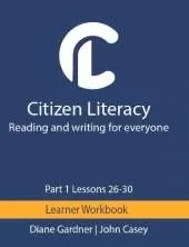 Citizen Literacy Learner Workbook Part 1 Lessons 26 – 30