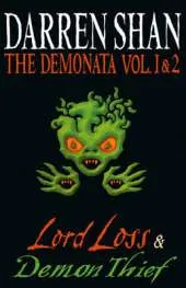 The Demonata - Volumes 1 and 2 - Lord Loss/Demon Thief
