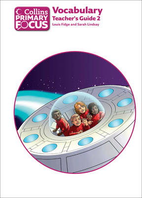 Collins Primary Focus: Vocabulary: Teacher's Guide 2
