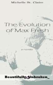 The Evolution of Max Fresh