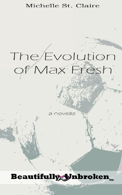 The Evolution of Max Fresh