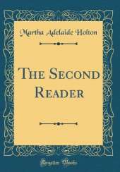 The Second Reader (Classic Reprint)