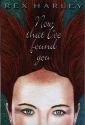 Now That I've Found You