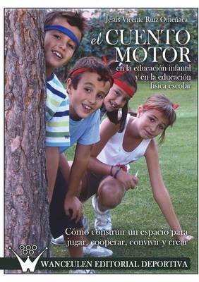 Cuento Motor En La Educacion Infantil y En La Educacion Fisica Escolar