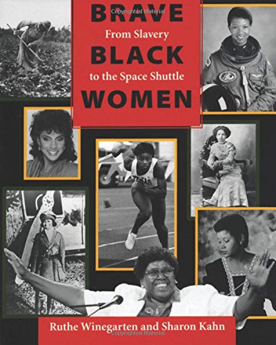 Brave Black Women: From Slavery to the Space Shuttle