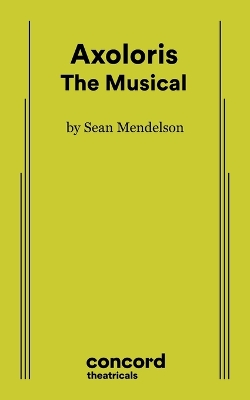 Axoloris: The Musical