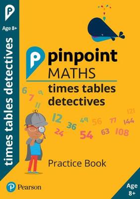 Pinpoint Maths Times Tables Detectives Year 4 (Pack of 30): Practice Book