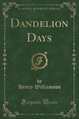 Dandelion Days (Classic Reprint)