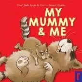 My Mummy and Me