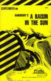 CliffsNotes on Hansberry's A Raisin in the Sun
