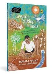 Jivya’s Talking Hands: How Jivya Soma Mashe Found His Voice Through Art