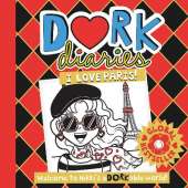 Dork Diaries: I Love Paris!: Jokes, drama and BFFs in the global hit series