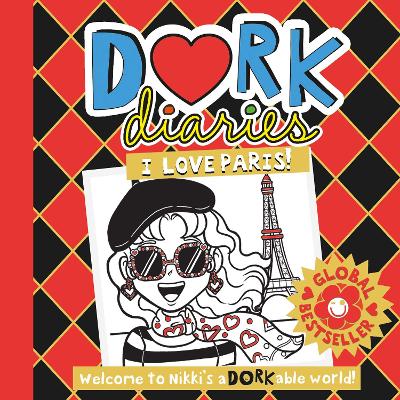 Dork Diaries: I Love Paris!: Jokes, drama and BFFs in the global hit series