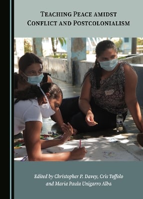 Teaching Peace amidst Conflict and Postcolonialism