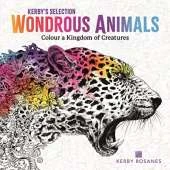 Wondrous Animals: Colour a Kingdom of Creatures