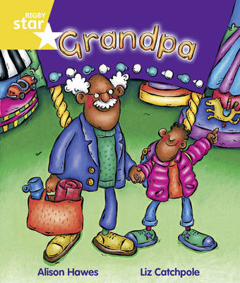 Rigby Star Guided Year 1/P2 Yellow Level: Grandpa (6 Pack) Framework Edition