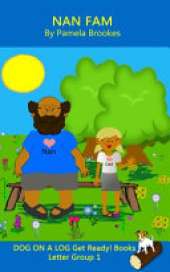 Nan Fam (Classroom and Home): Sound-Out Phonics Reader (Letter Group 1 of a Systematic Decodable Series)