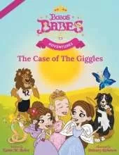 Bobos Babes Adventures: The Case of the Giggles (Mom's Choice Award Winner)