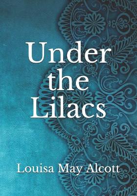 Under the Lilacs