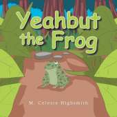 Yeahbut the Frog