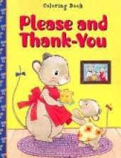 Please and Thank You