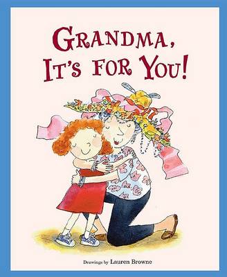 Grandma its for You