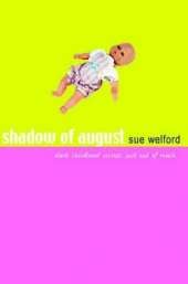 The Shadow of August