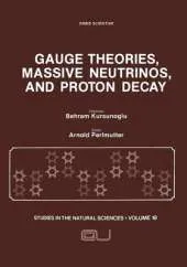 Gauge Theories, Massive Neutrinos and Proton Decay