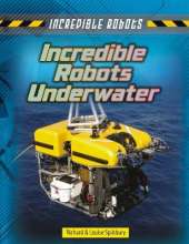Incredible Robots Underwater